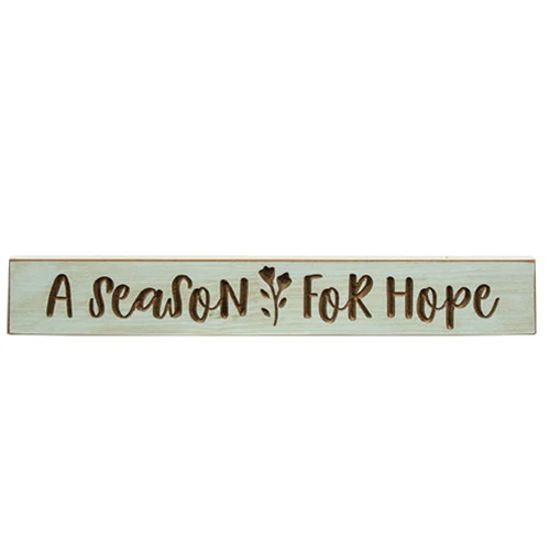 A Season For Hope 24" Wooden Engraved Sign