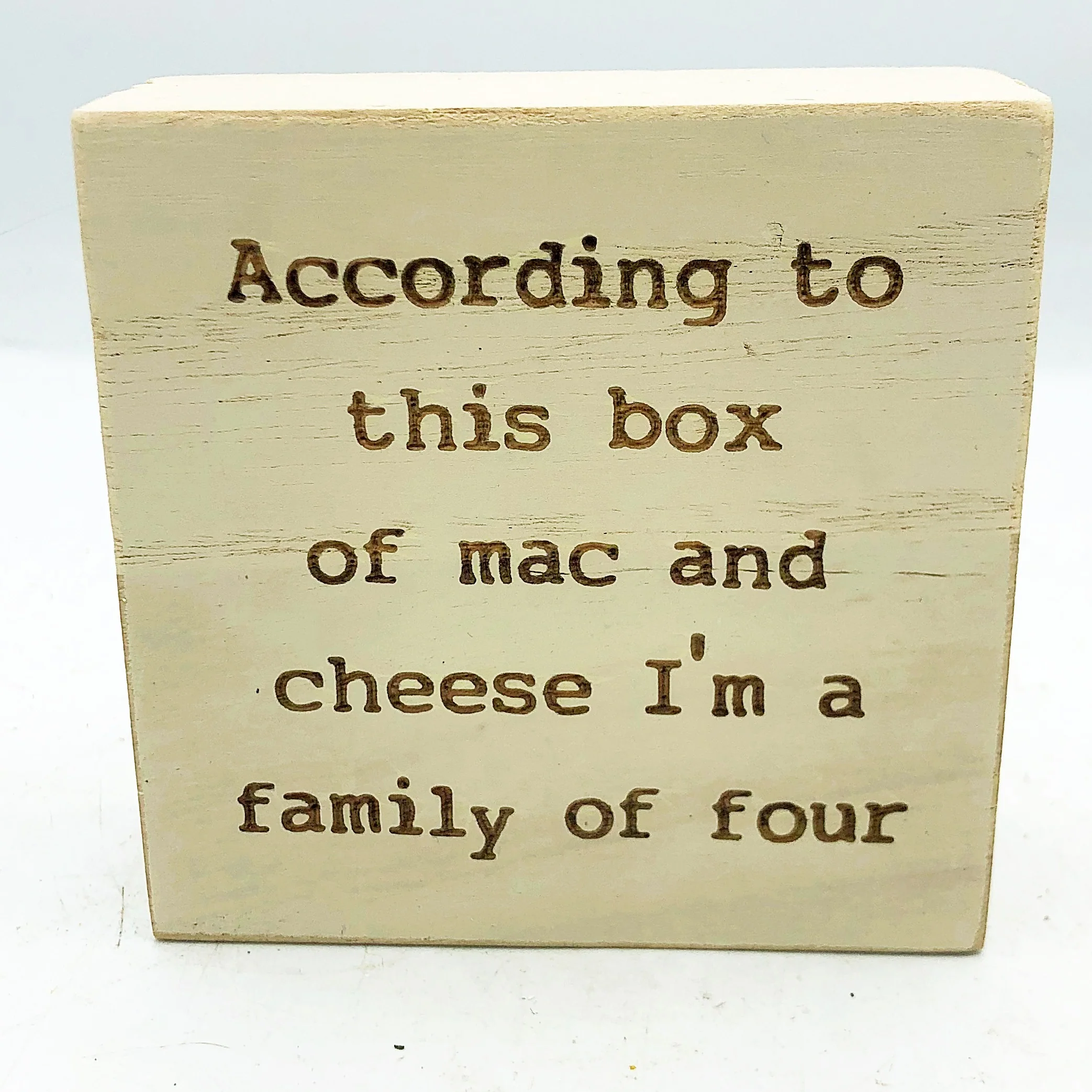 ๐ According To This Box I'm A Family of Four 4" Engraved Block Sign - Image 3