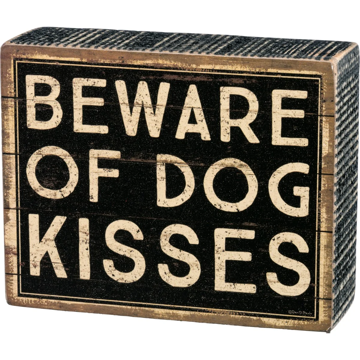 Beware Of Dog Kisses Small Box Sign