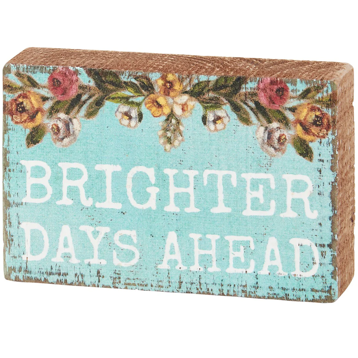 Surprise Me Sale 🤭 Brighter Days Ahead Mini Block Sign
