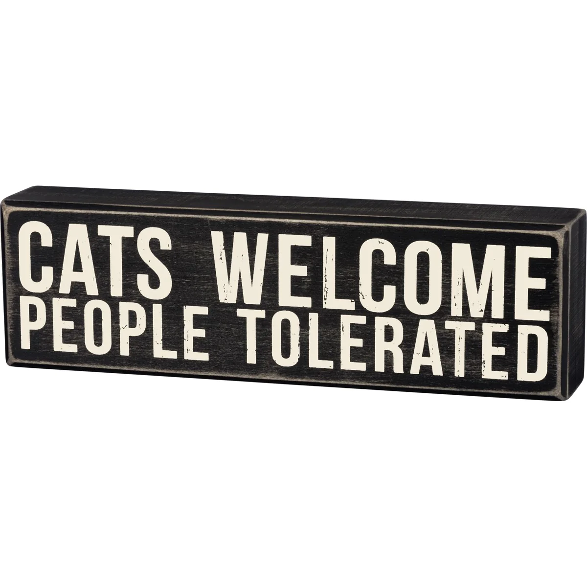 Cats Welcome People Tolerated Box Sign
