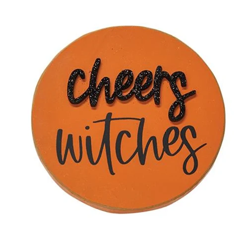 π Cheers Witches 4" Circle Easel Sign - Image 2
