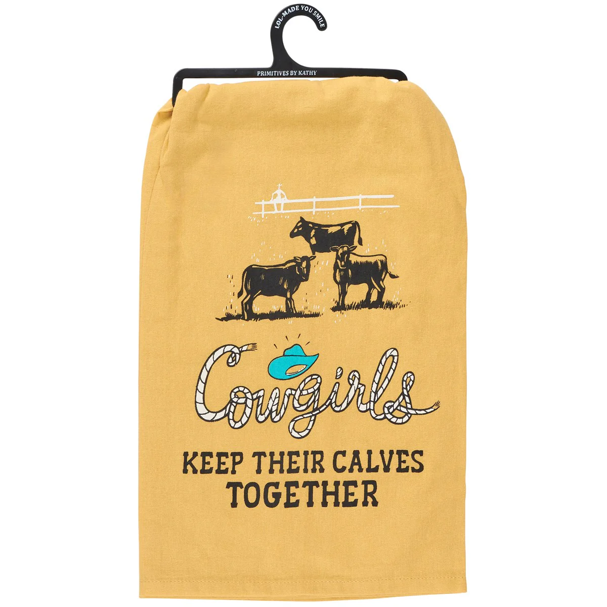 Surprise Me Sale 🤭 Cowgirls Keep Their Calves Together Kitchen Towel