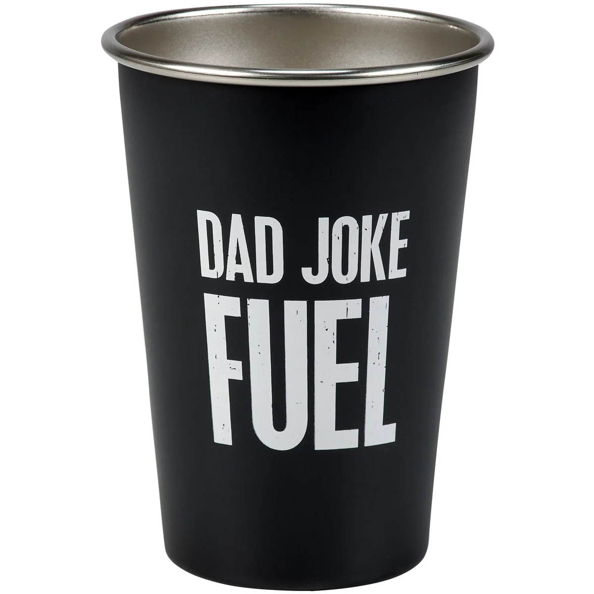 Dad Joke Fuel 16 oz Stainless Steel Pint Cup