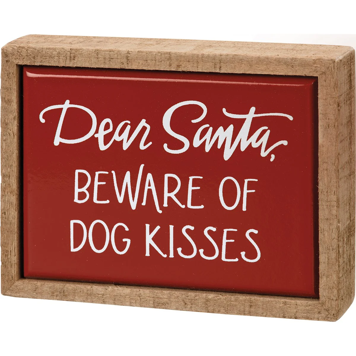 💙 Dear Santa Beware Of Dog Kisses Mini Box Sign