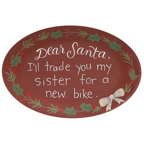 ๐ Dear Santa I'll Trade You My Sister For A New Bike Oval Plate - Image 2