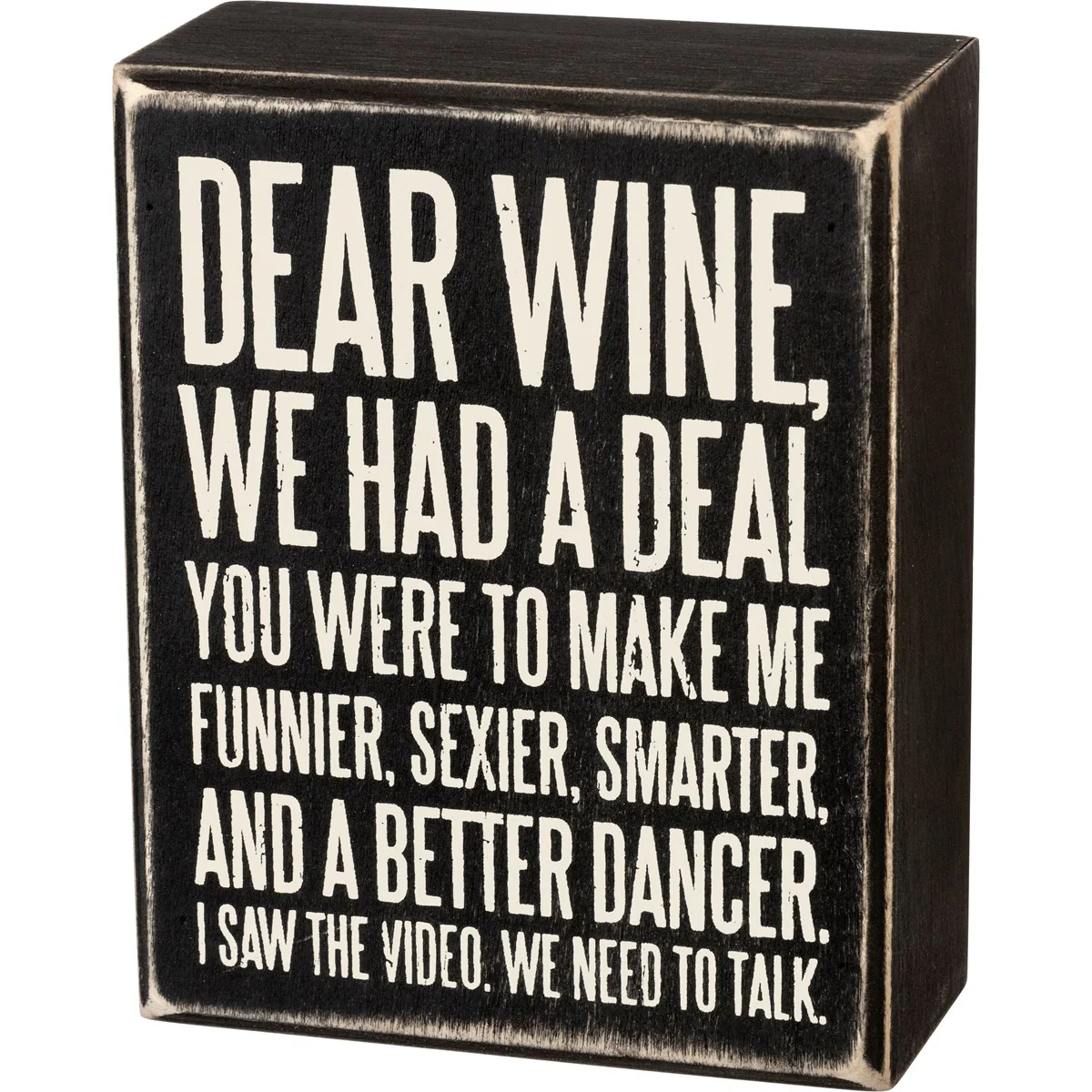 ๐ Dear Wine We Need To Talk 6" Box Sign