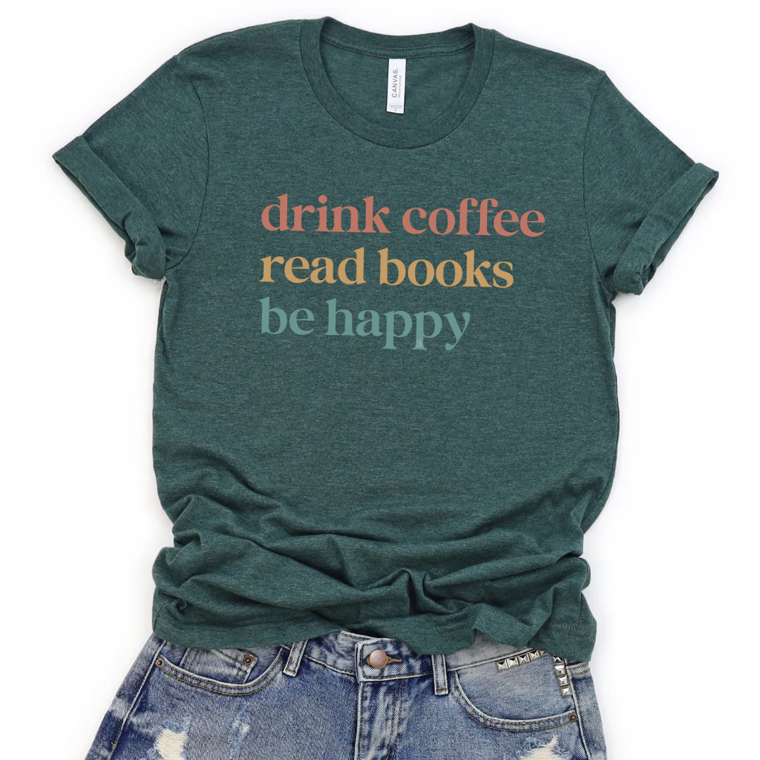 💙 Drink Coffee Read Books Be Happy Cozy T-Shirt - Image 2