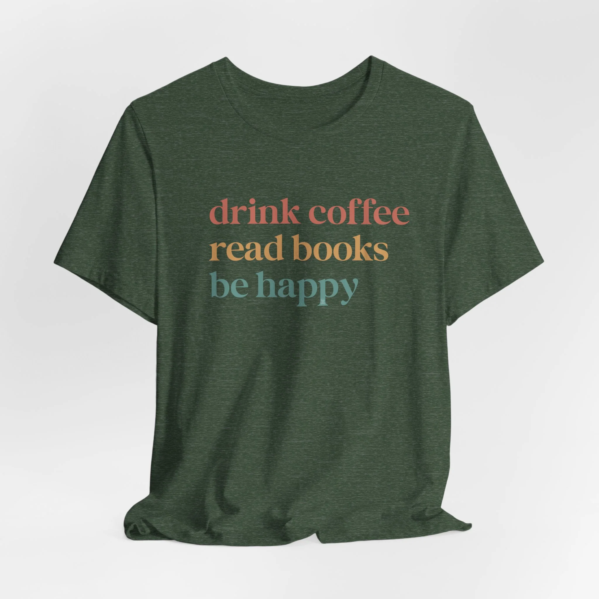 💙 Drink Coffee Read Books Be Happy Cozy T-Shirt - Image 9