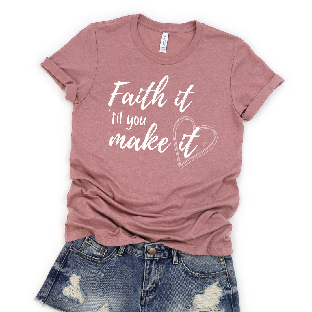 ๐ Faith It 'Til You Make It T-Shirt - Image 3