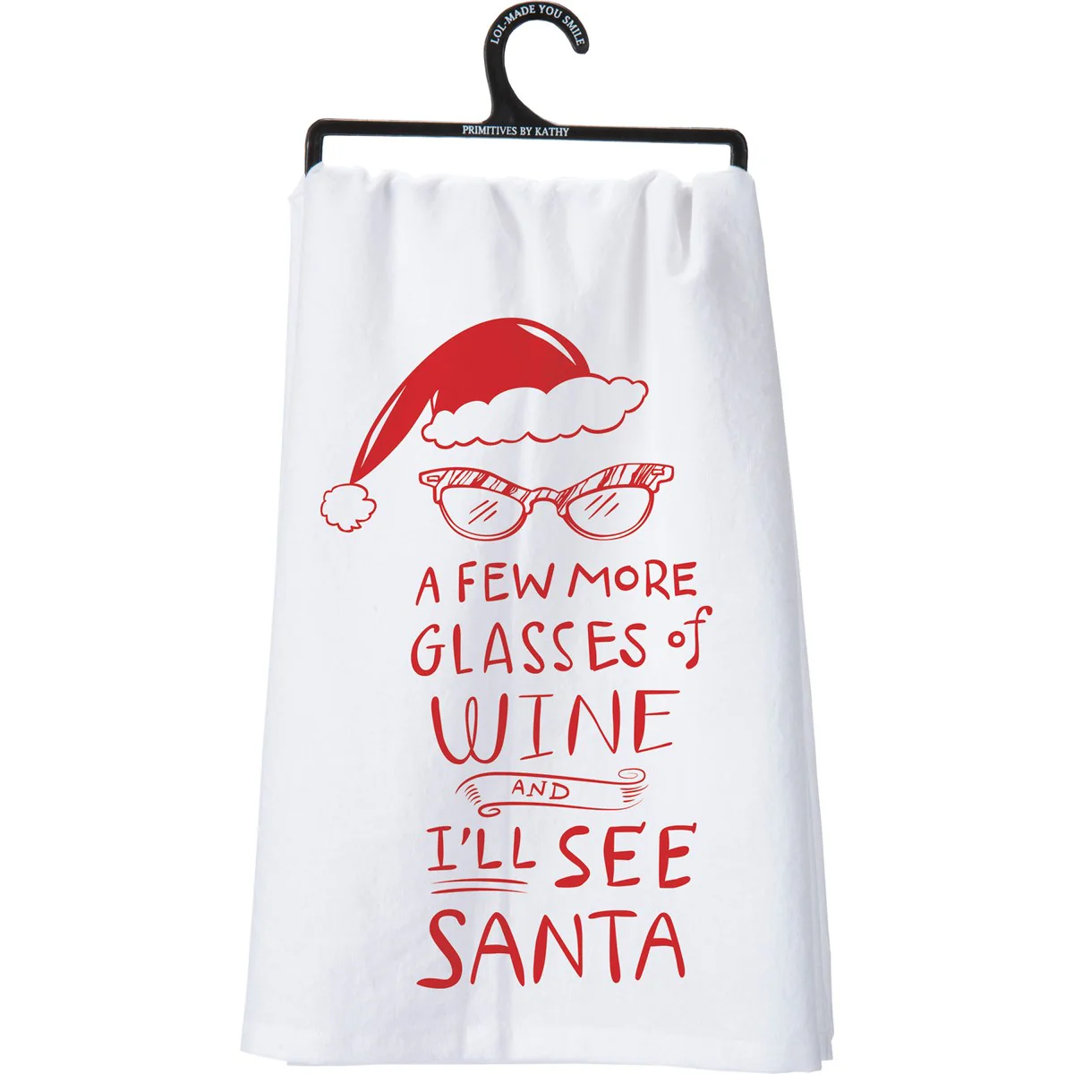 Few More Glasses Of Wine And I'll See Santa Kitchen Towel