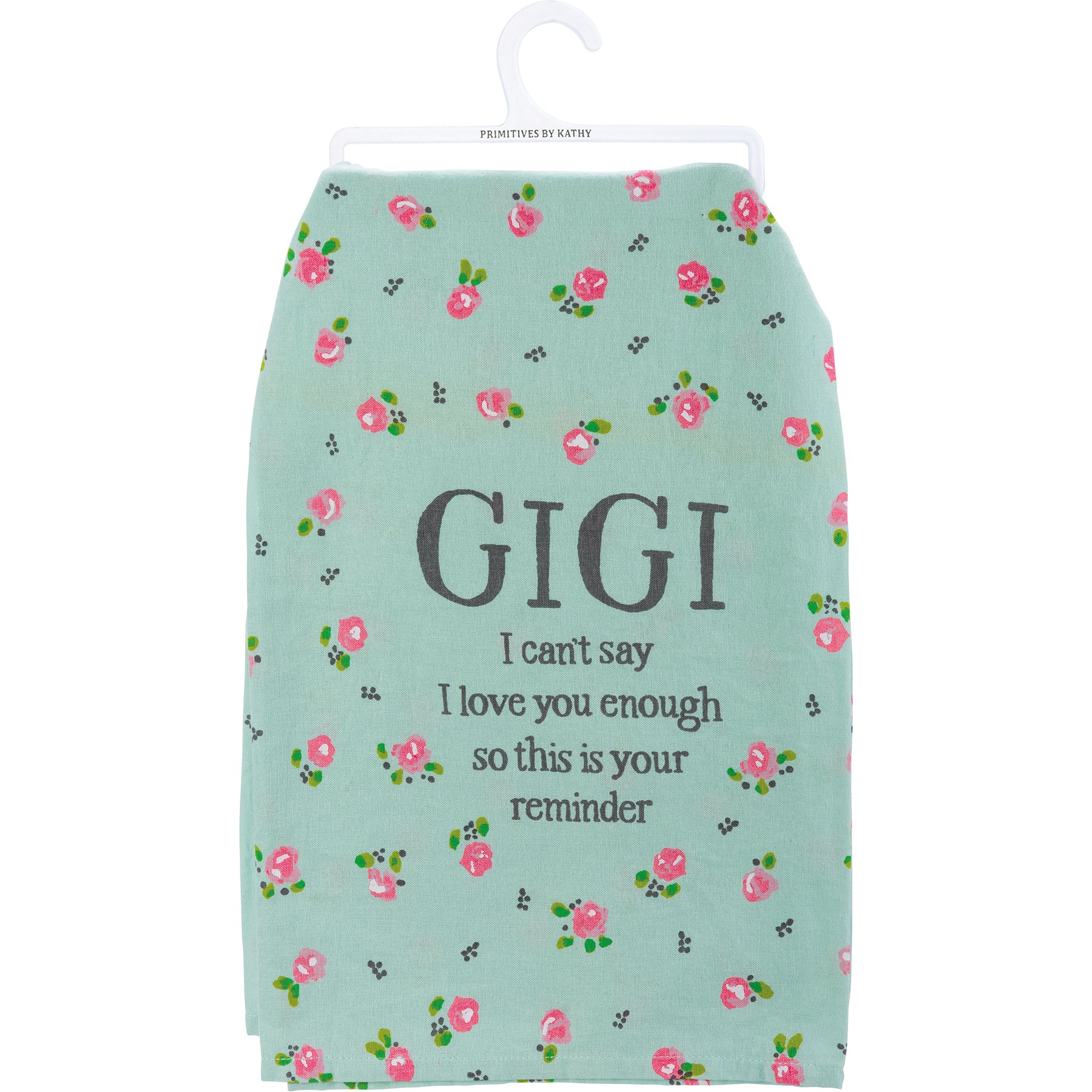 Gigi I Can't Say I Love You Enough Kitchen Towel - Image 2