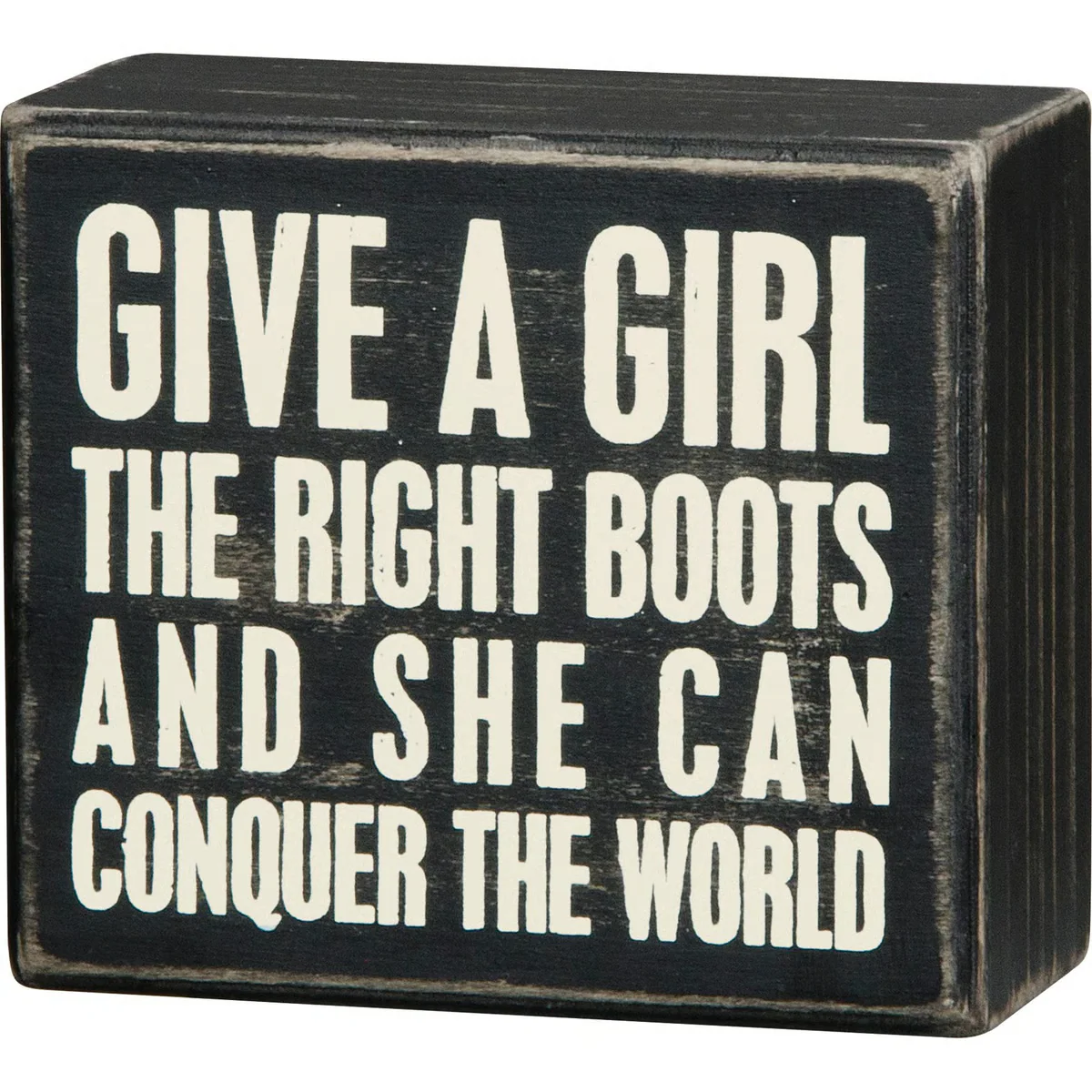 Give A Girl The Right Boots and She Can Conquer The World 3.5" Box Sign