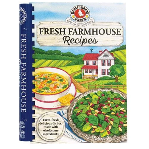 Gooseberry Creek Fresh Farmhouse Recipes Cookbook