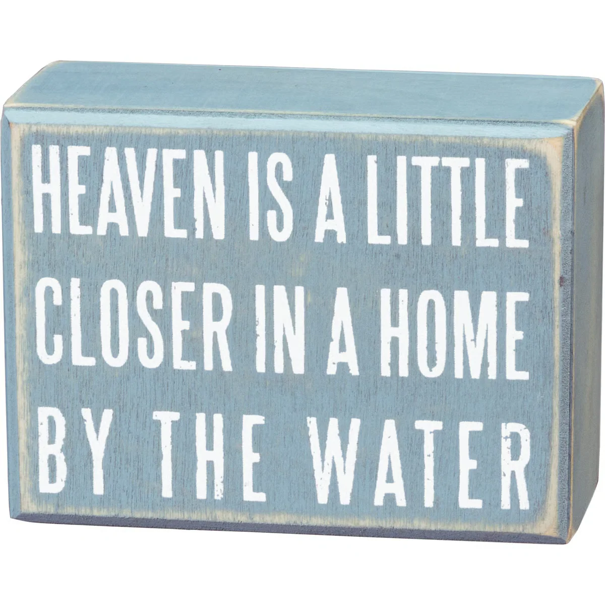 Heaven Is A Little Closer In Home By The Water Small Box Sign