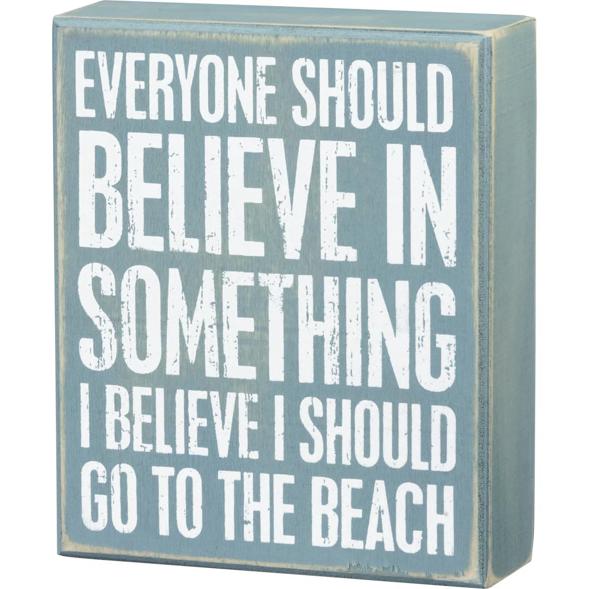 I Believe I Should Go To The Beach Small Box Sign
