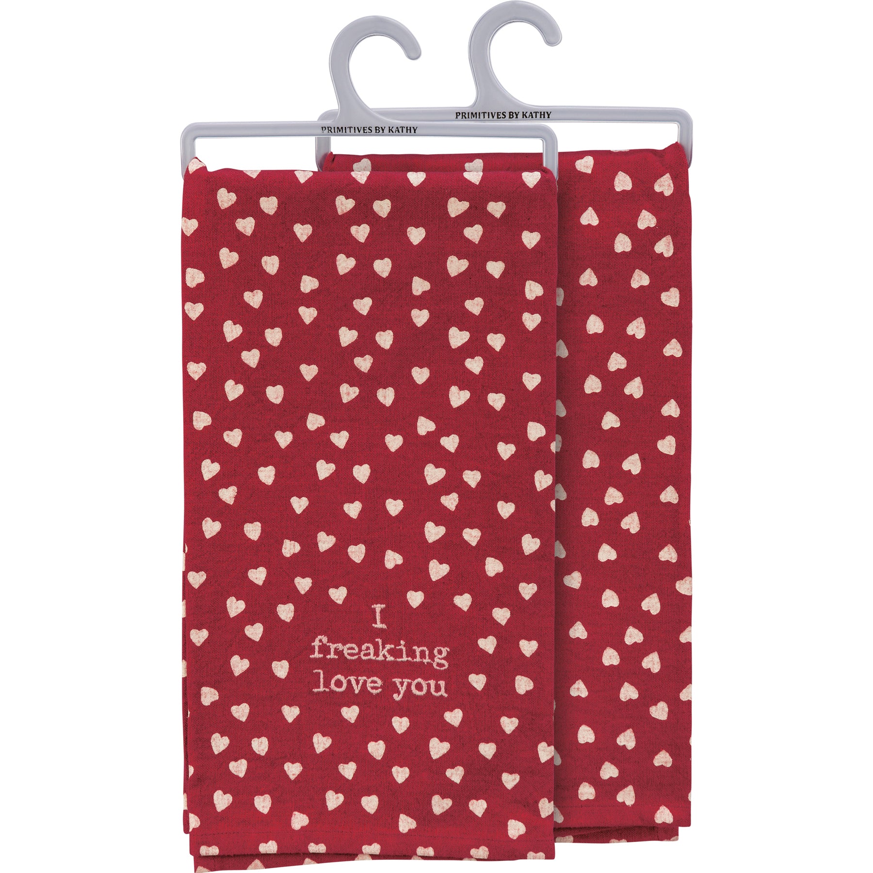 I Freaking Love You Valentine's Day Kitchen Towel