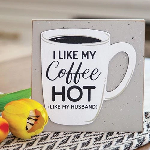 π I Like My Coffee Hot Like My Husband 6" Layered Block Sign - Image 2
