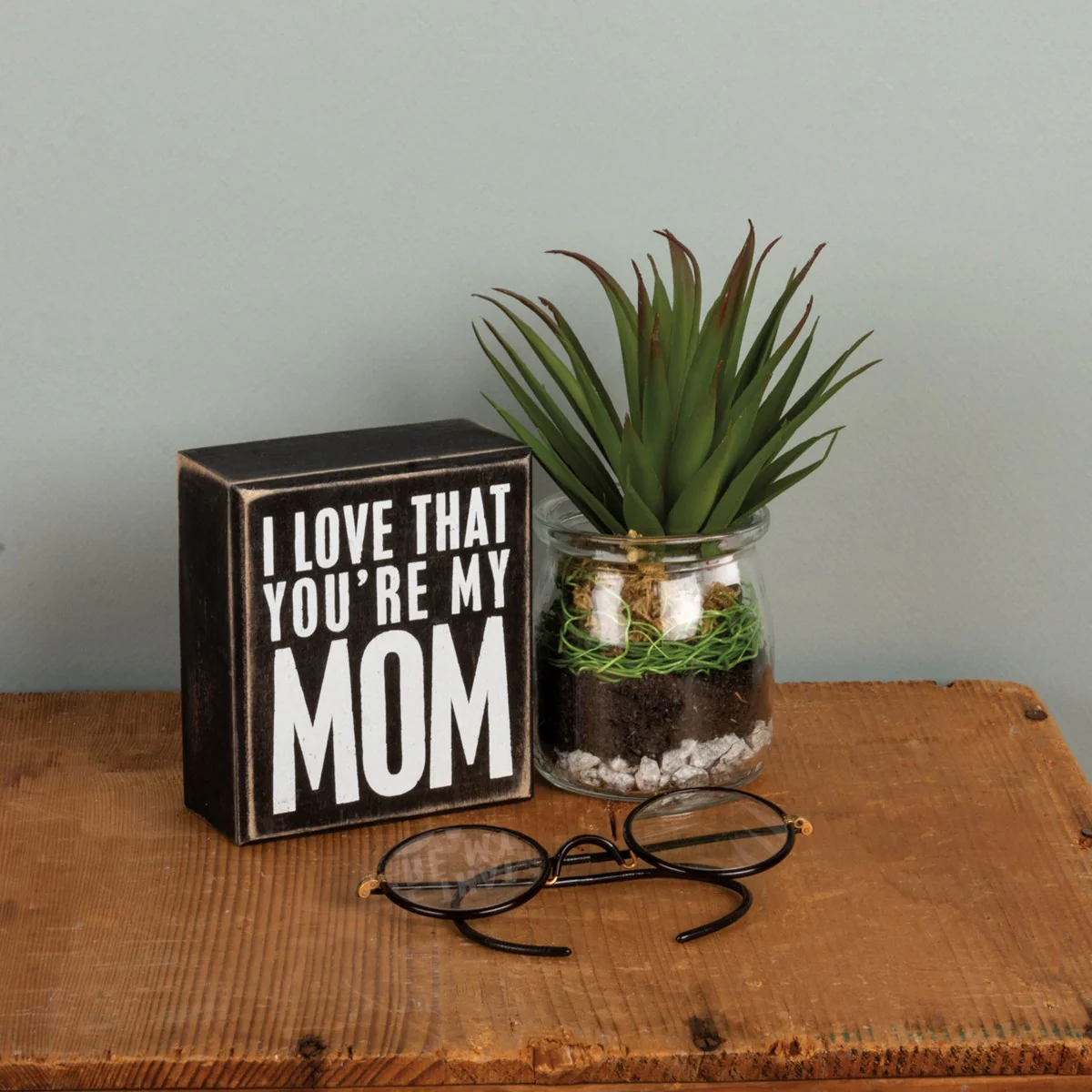 I Love That You're My Mom 4" Wooden Box Sign - Image 2