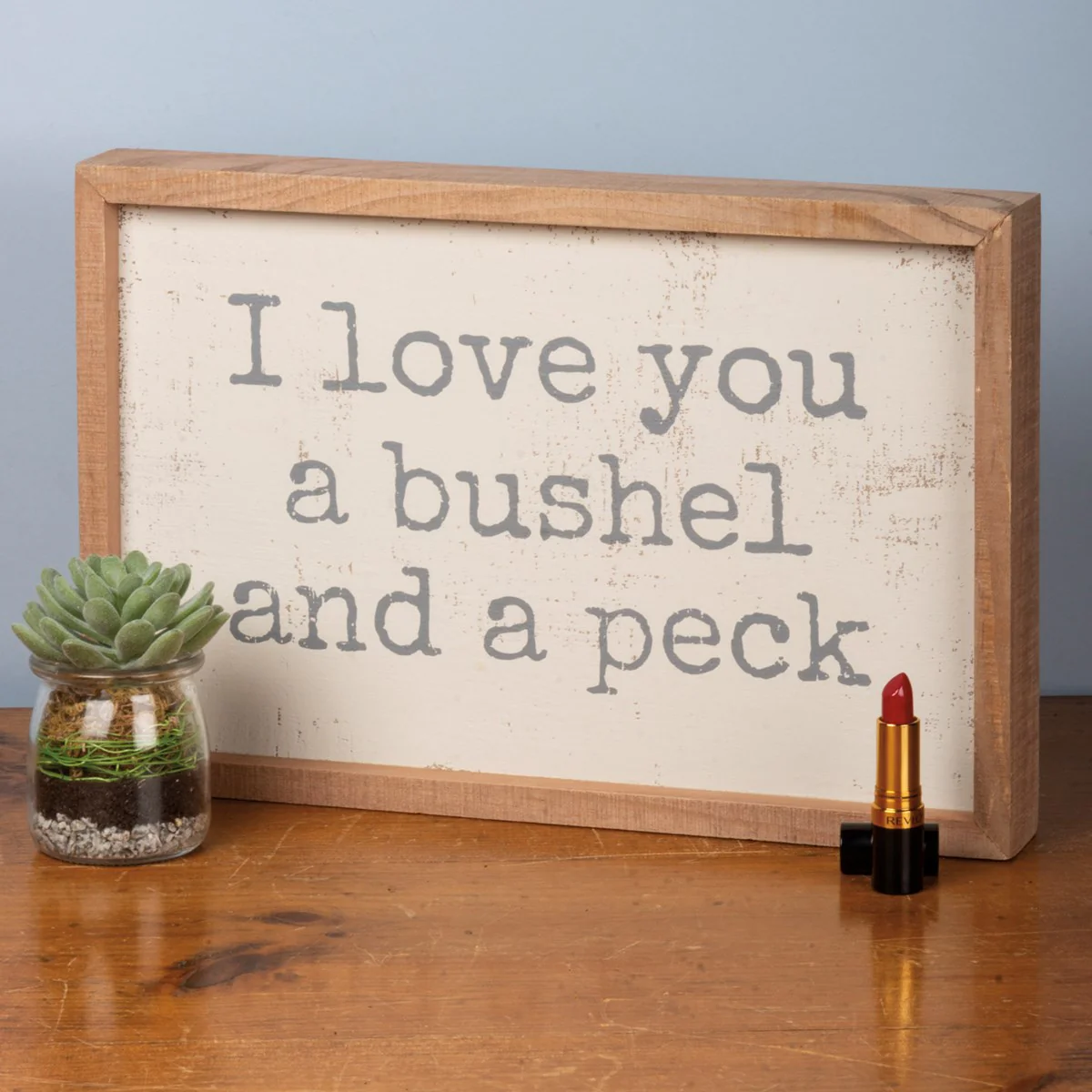 💙 I Love You A Bushel And A Peck 15" Inset Box Sign