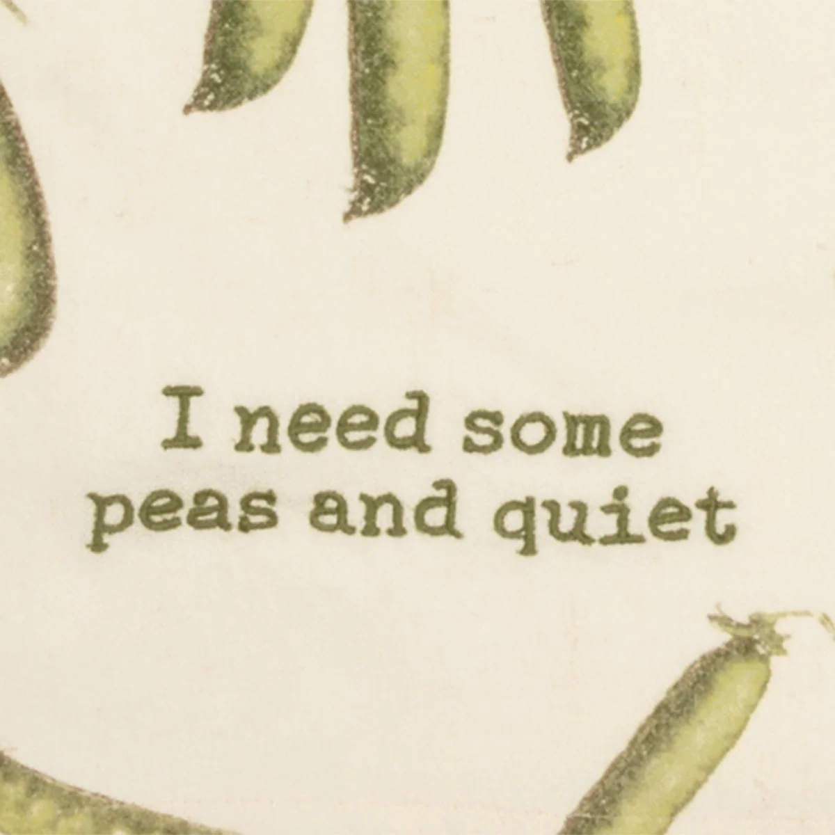 ๐ I Need Some Peas And Quiet Kitchen Towel - Image 6