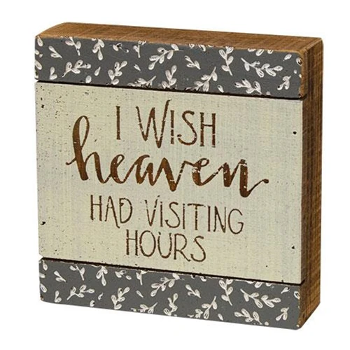 I Wish Heaven Had Visiting Hours Slat Box Sign - Image 2