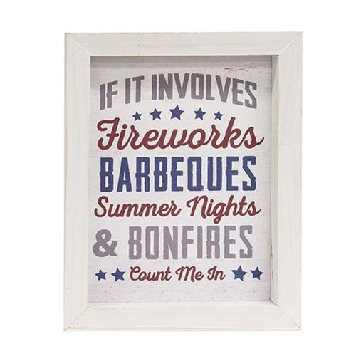 If It Involves Fireworks BBQs Count Me In 10" Framed Sign - Image 2