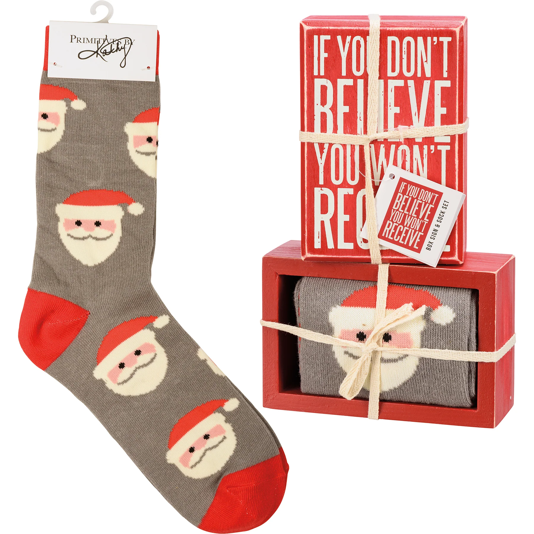 If You Don't Believe You Won't Receive Santa Box Sign & Sock Set