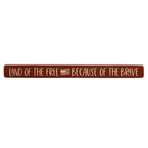 Land of the Free Because of the Brave 18" Engraved Block