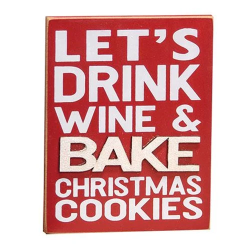 💙 Let's Drink Wine & Bake Christmas Cookies 5" Block Sign - Image 2