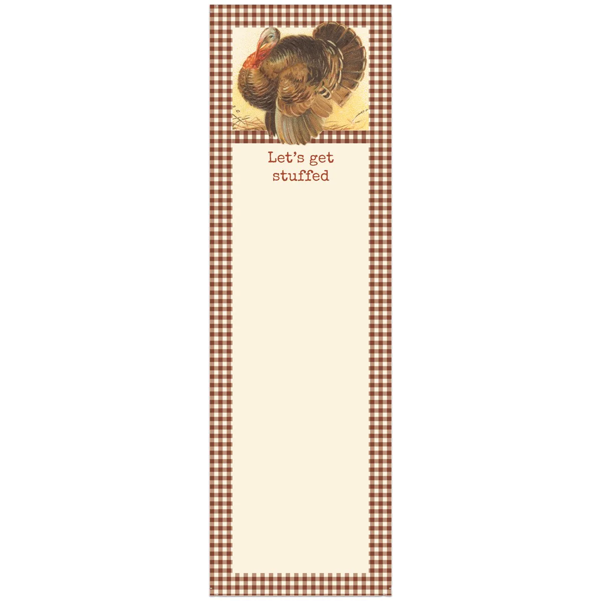 Let's Get Stuffed Turkey Magnetic List Pad