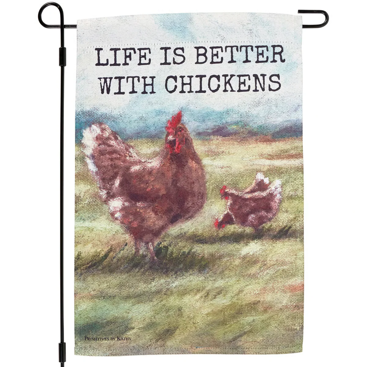 Life is Better With Chickens Garden Flag
