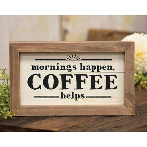 ๐ Mornings Happen Coffee Helps 6" x 10" Framed Sign - Image 2