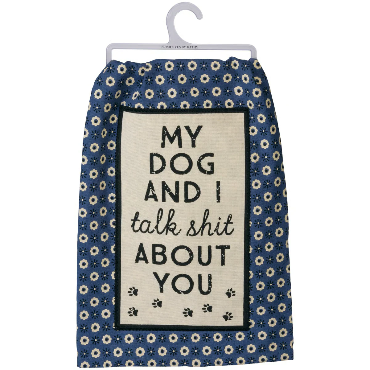 My Dog And I Talk Kitchen Towel