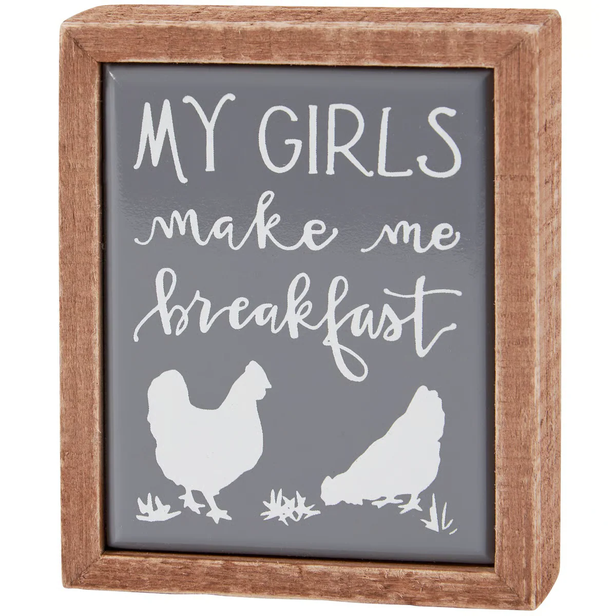 My Girls Make Me Breakfast Mini Box Sign