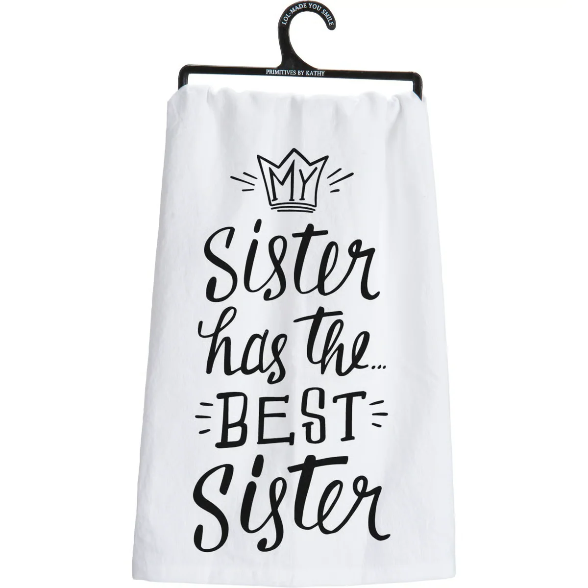 My Sister Has The Best Sister Kitchen Towel