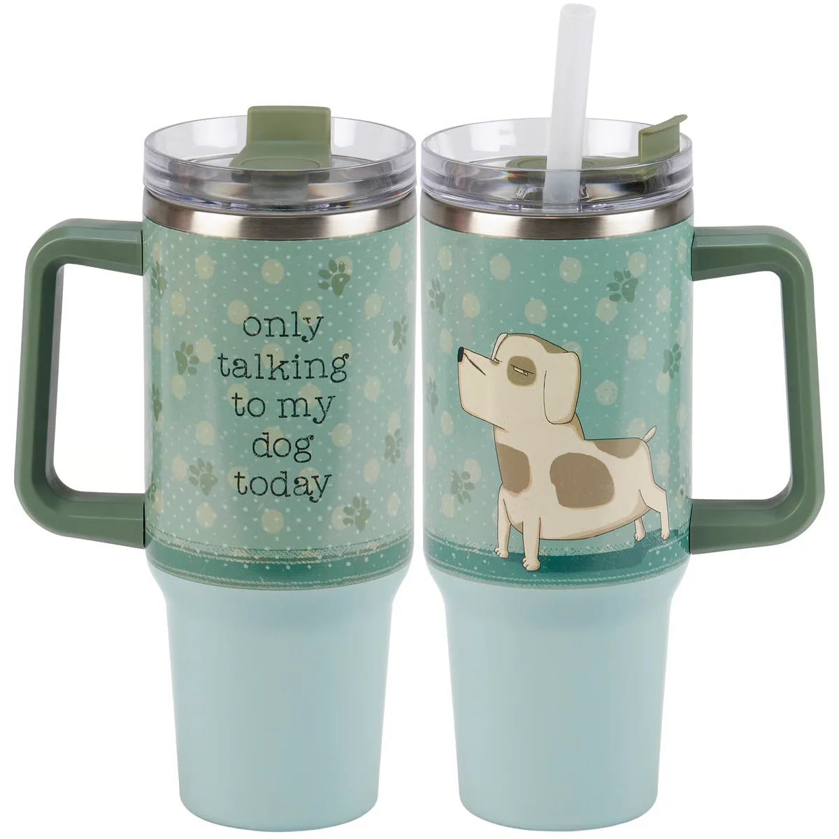 Only Talking To My Dog Today 40 oz Travel Mug