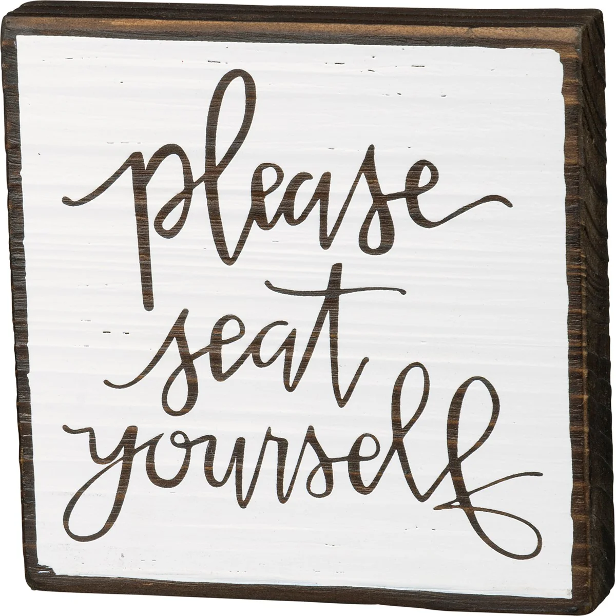 Please Seat Yourself 5" Block Sign