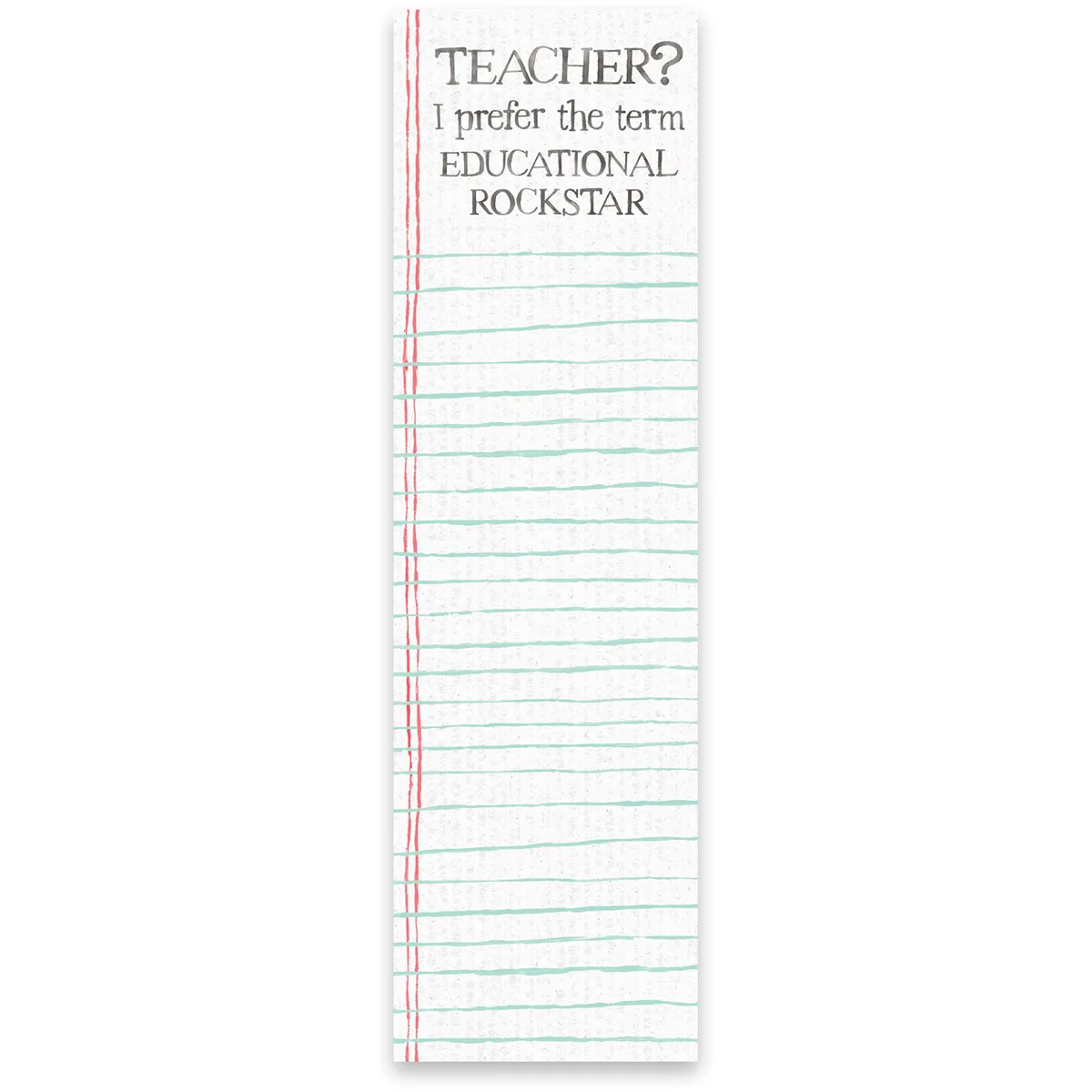 💙 Teacher? I Prefer The Term Educational Rockstar List Pad