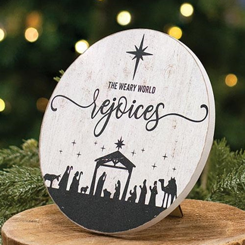 The Weary World Rejoices Nativity 7" Round Easel Sign
