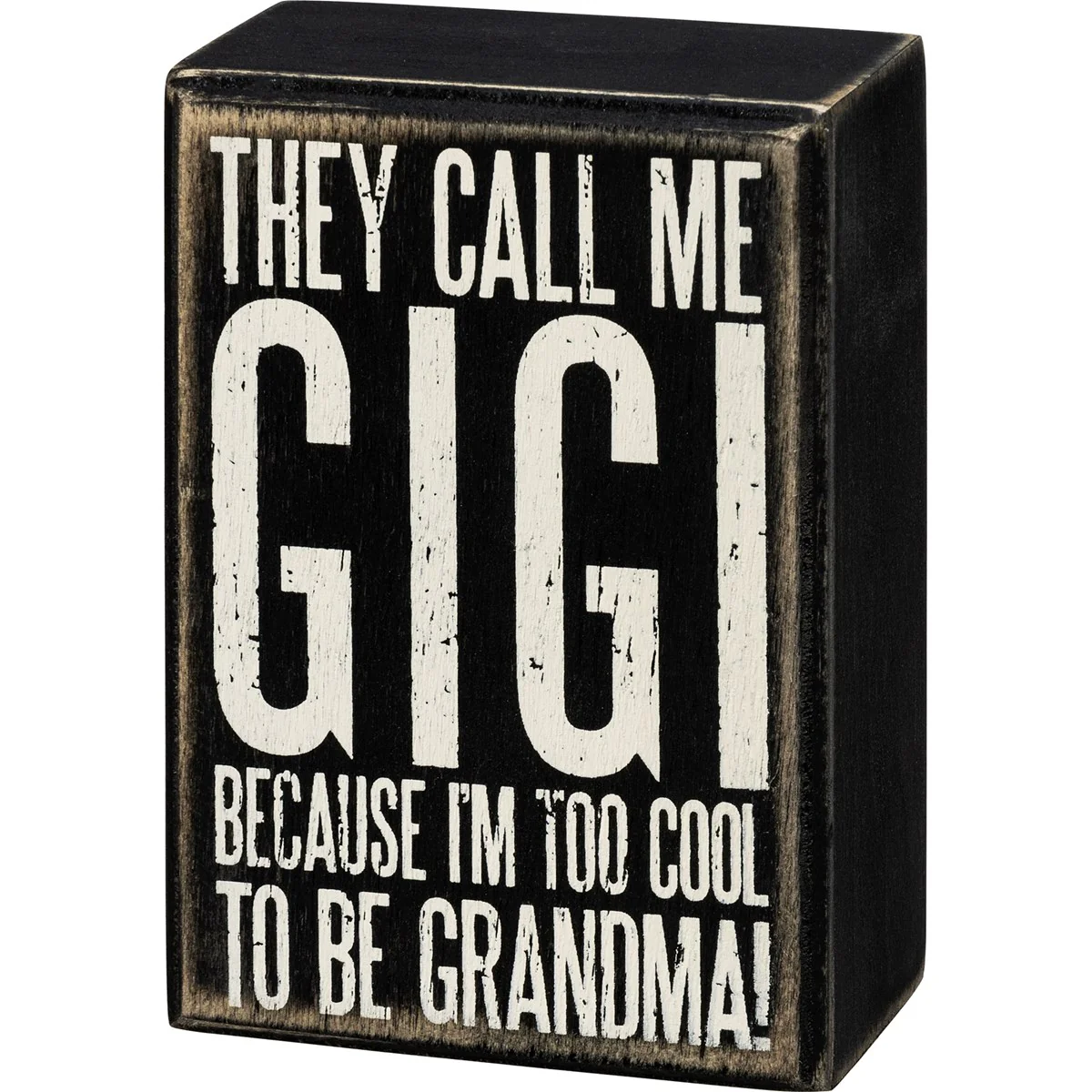 They Call Me Gigi 4.5" Small Box Sign