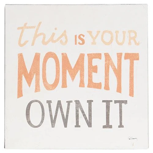 💙 This Is Your Moment Own It 10" Metal Sign - Image 2