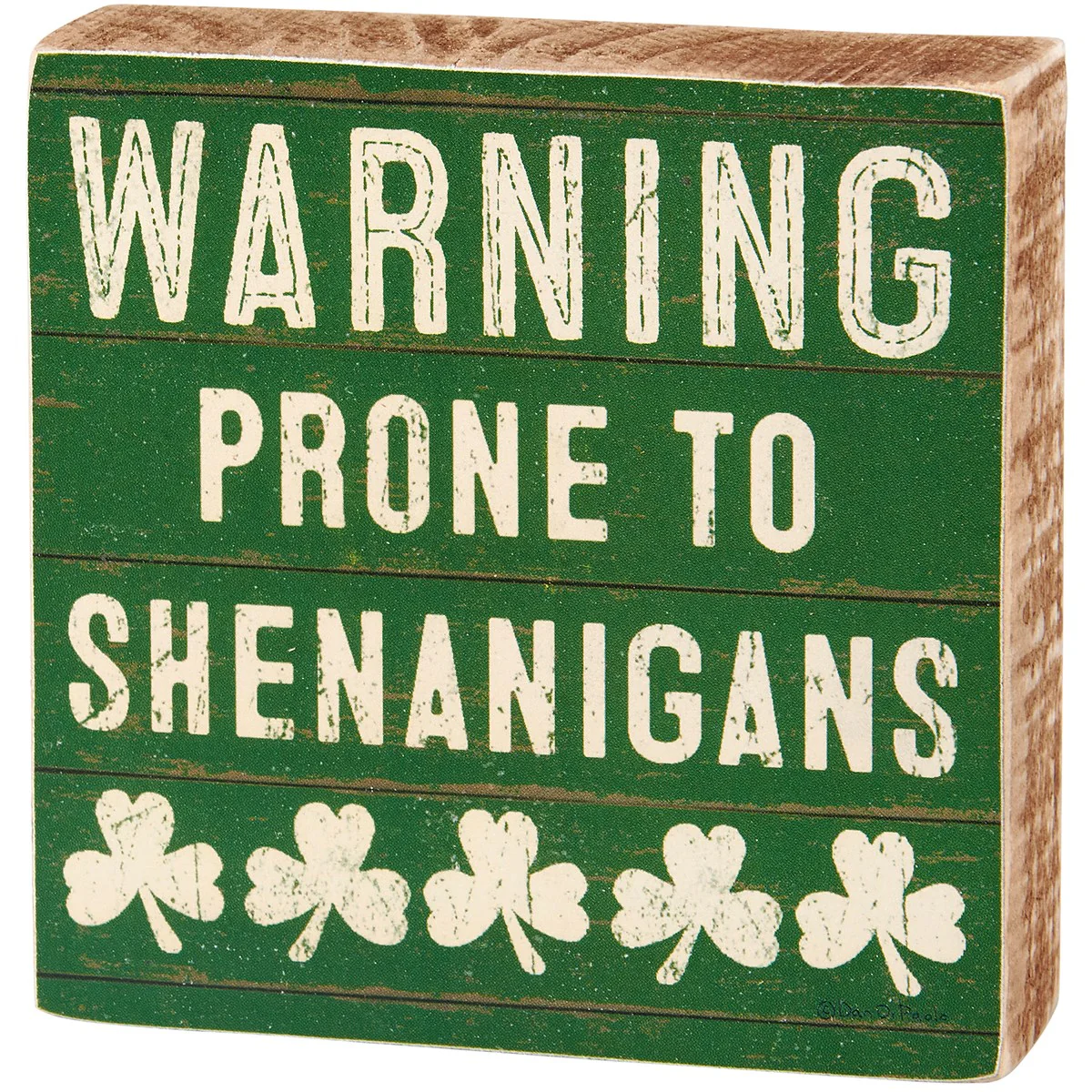๐ Warning Prone To Shenanigans 4" Block Sign