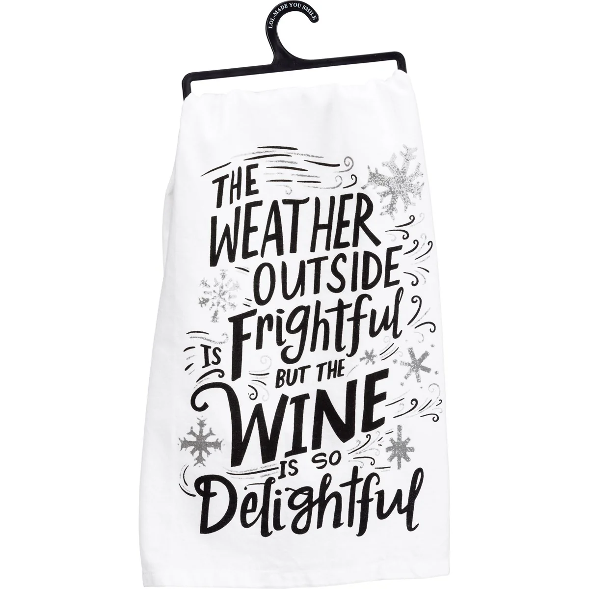 ๐ Weather Outside Is Frightful But The Wine Is So Delightful Kitchen Towel