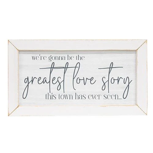 We're Gonna Be The Greatest Love Story 10.5" H Framed Print