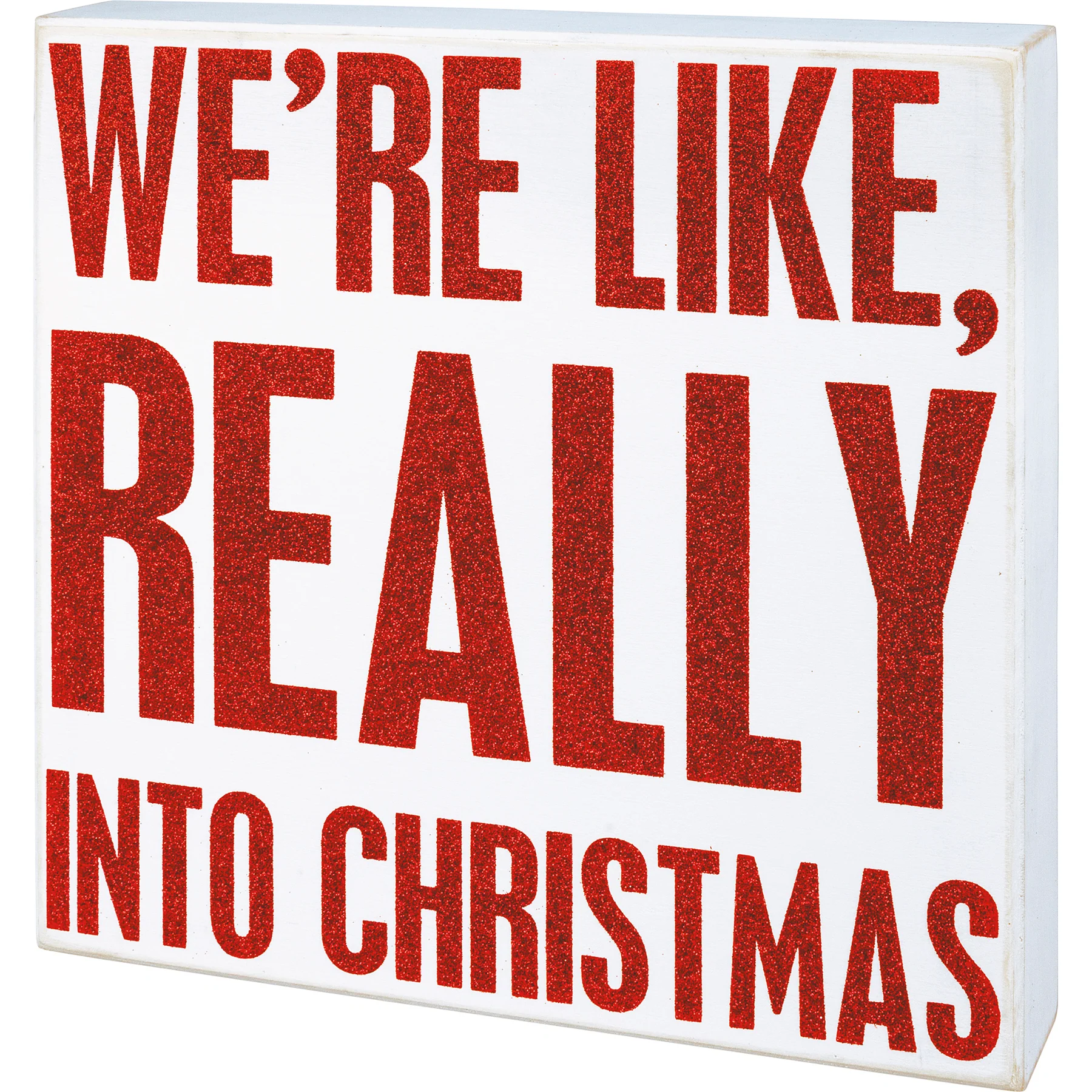Surprise Me Sale 🤭 We're Like Really Into Christmas 10" Box Sign
