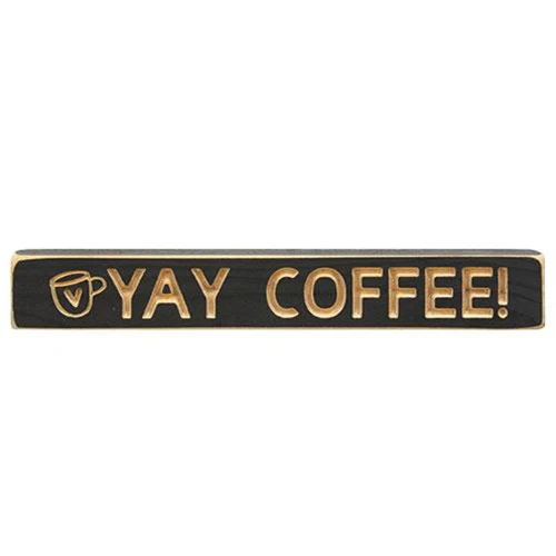 Yay Coffee! Heart Cup 12" Wooden Engraved Block