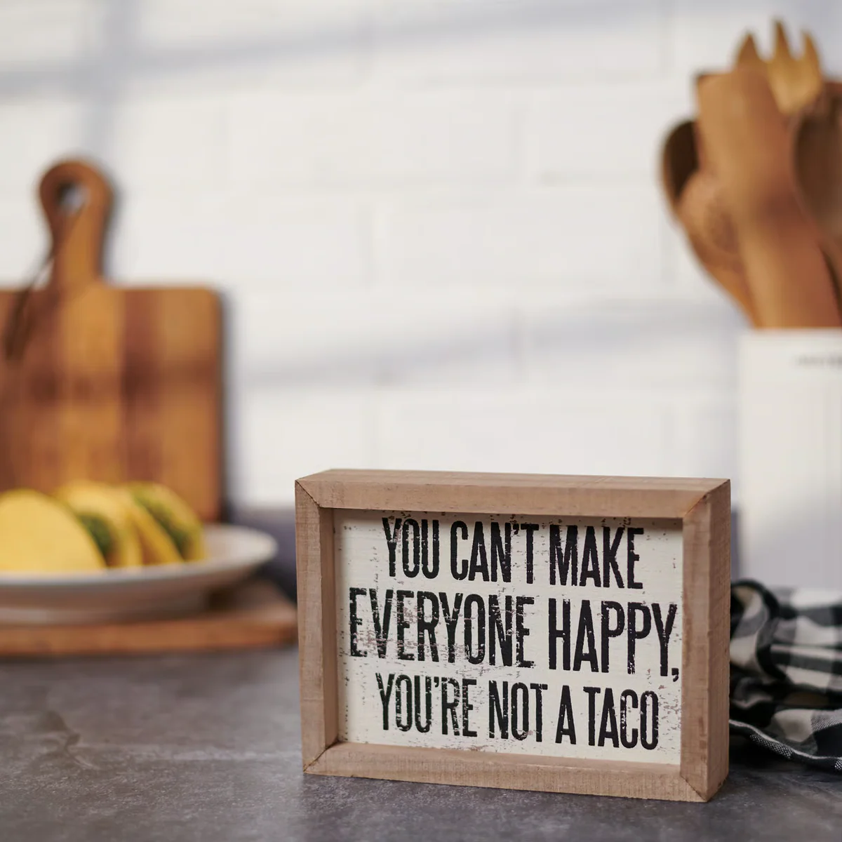 You Can't Make Everyone Happy You're Not A Taco Inset Box Sign - Image 2