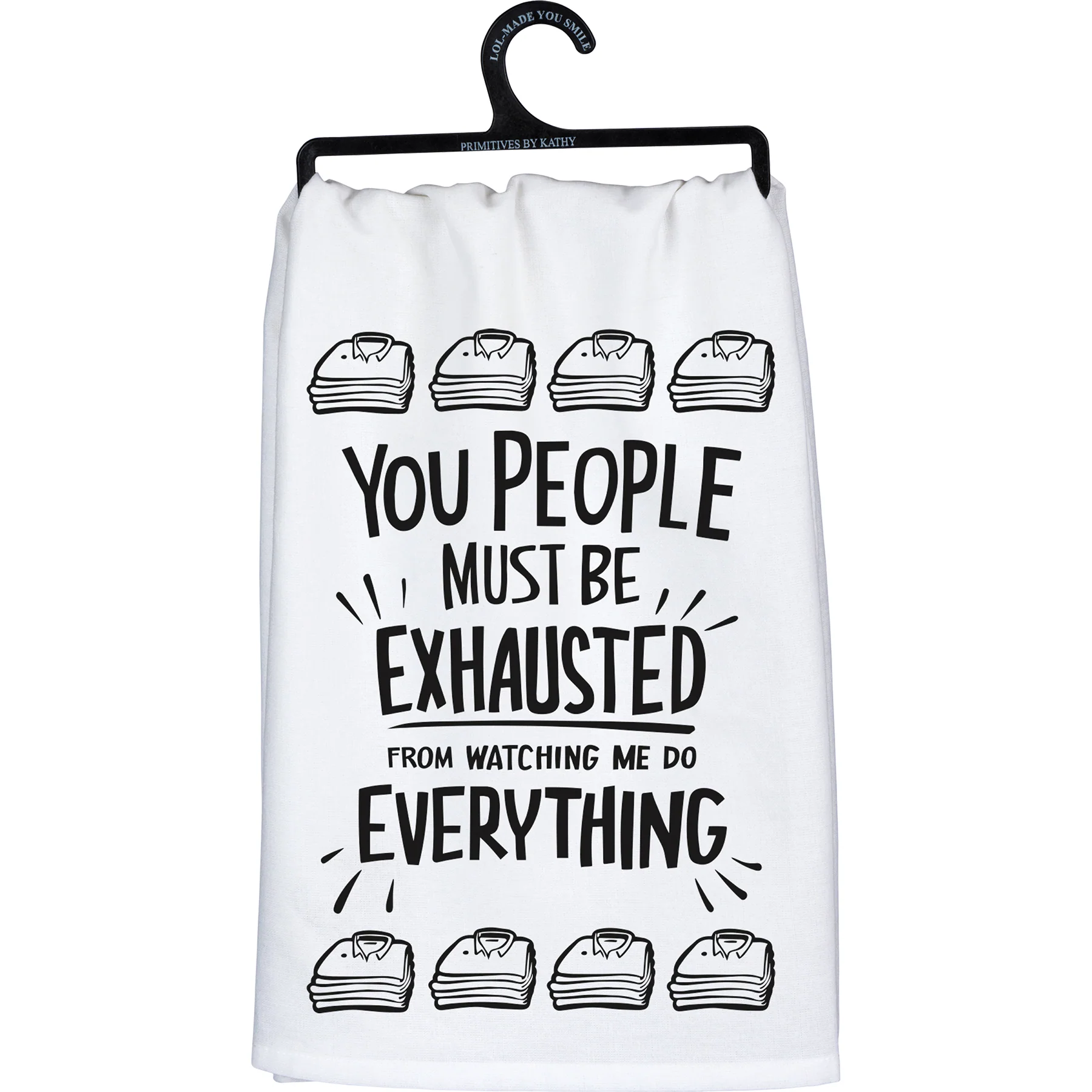 ๐ You People Must Be Exhausted Kitchen Towel - Image 2