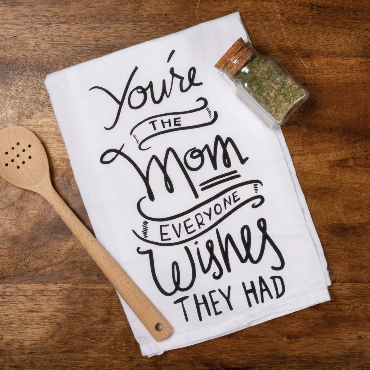 You're The Mom Everyone Wishes They Had Kitchen Towel - Image 2